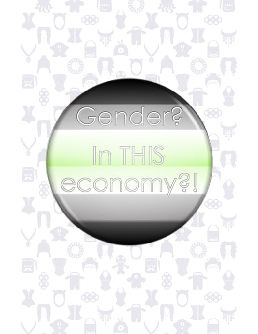 Pride Gender? In This Economy?! Funny Pinback Button